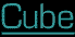 Cube
